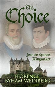 The choice, jean de sponde, kingmaker cover image