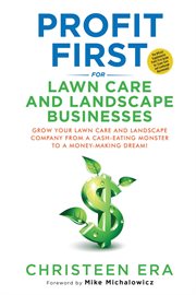 Profit first for lawn care and landscape businesses cover image