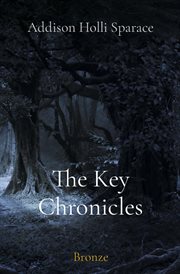The key chronicles. Bronze cover image