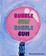 Bubble Gum Bubble Gum cover image