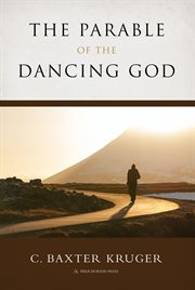 The parable of the dancing god cover image