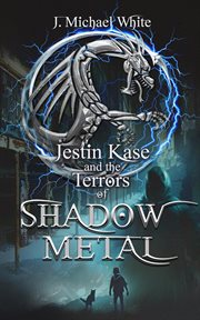 Jestin Kase and the Terrors of Shadow Metal cover image