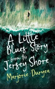 A little blues story from the jersey shore cover image