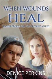 When wounds heal cover image