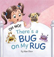 Oh no! there's a bug on my rug cover image