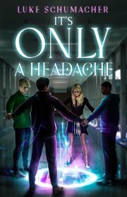 It's only a headache cover image