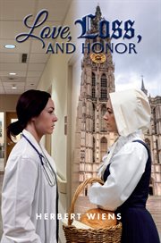 Love, Loss, and Honor : Love, Loss, and Honor cover image