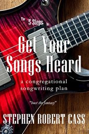 The 5 steps to get your songs heard cover image