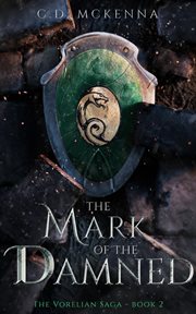 The mark of the damned : The Vorelian Saga cover image
