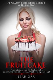 The Fruitcake : A twisty mystery you won't soon forget cover image