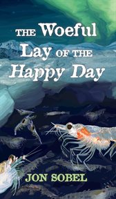 The woeful lay of the happy day cover image