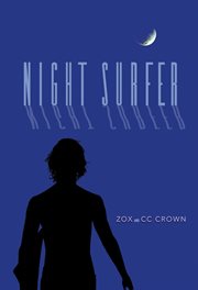 Night Surfer : A Novel Tale of Love and Destiny cover image