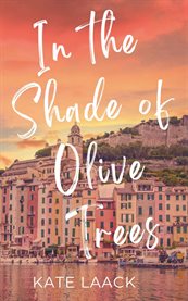 In the Shade of Olive Trees cover image