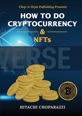 How To Do Crypto-Currency & NFTs