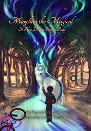 Magellan the magical. Or How Dreams Become Real cover image