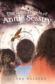 The time travels of Annie Sesstry cover image