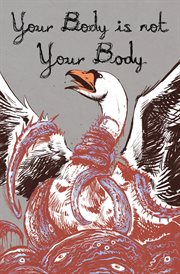 Your body is not your body : a new weird horror anthology cover image