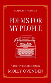 Poems for My People : Community, Volume 1 cover image