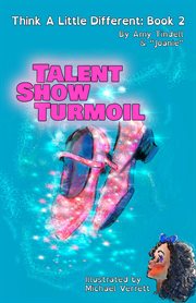 Talent Show Turmoil : Think a Little Different cover image