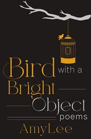 Bird With a Bright Object cover image