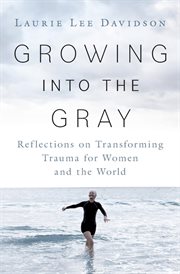 Growing into the gray cover image
