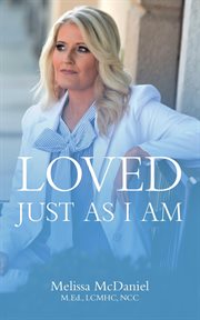 Loved Just As I Am cover image