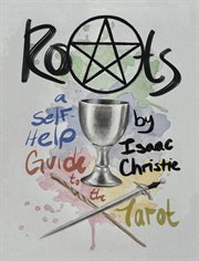 Roots. A Self-Help Guide to the Tarot cover image
