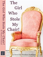 The girl who stole my chair cover image