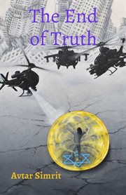 True time trilogy, volume two : The End of Truth cover image