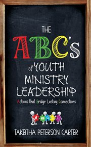 The abc's of youth ministry leadership cover image