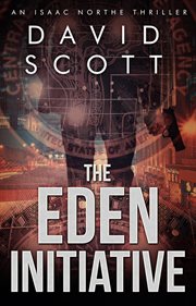 The Eden Initiative : An Isaac Northe Thriller cover image