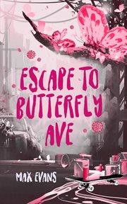 Escape to butterfly ave cover image