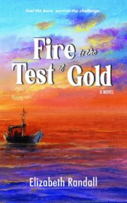 Fire is the test of gold cover image