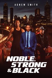 Noble, strong & black cover image