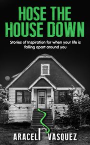 Hose the house down cover image