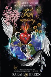 The earth school guide to mind spirit mapping cover image
