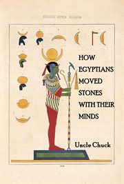 How egyptians moved stones with their minds cover image