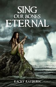 Sing our bones eternal cover image