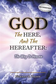 God, the here, and the hereafter cover image