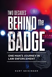 Two decades behind the badge cover image