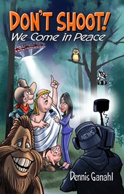 Don't shoot. we come in peace cover image