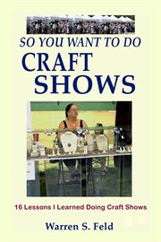 So you want to do craft shows cover image