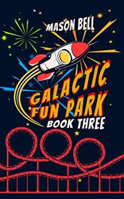 Galactic Fun Park : Galactic Fun Park cover image