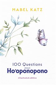 100 Questions about Ho'oponopono cover image