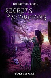 Secrets & Scorpions : Forgotten Legends cover image
