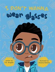I Don't Wanna Wear Glasses cover image