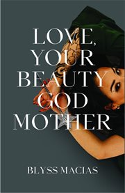Love, your beauty godmother cover image