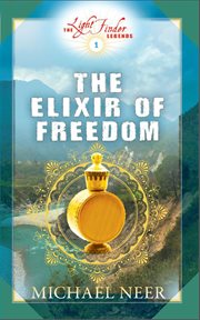 The elixir of freedom cover image