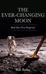 First footprints : Ever-Changing Moon cover image