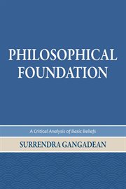 Philosophical foundation : a critical analysis of basic beliefs cover image